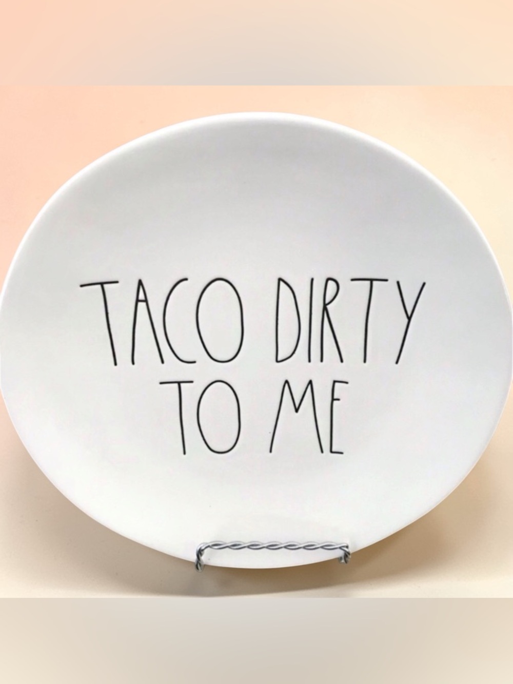 🆕 Taco Dirty To Me Decorative Plate